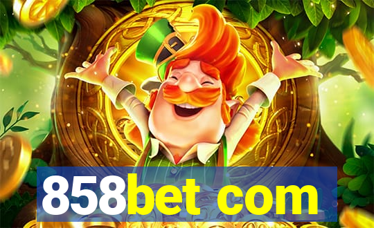858bet com